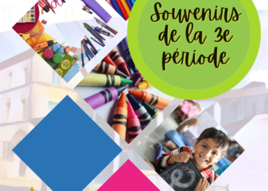 souvenirs-de-la-3e-periode-a-lecole